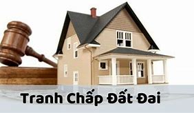 Giải Quyết Tranh Chấp Đất Đai Có Sổ Đỏ