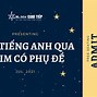 Nghe Tiêng Anh Có Phụ Đề Là Gì Tiếng Anh Là Gì