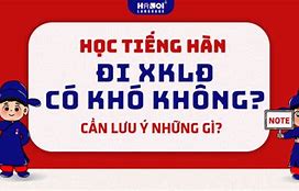 Nữ Đi Xklđ Hàn Quốc Có Khó Không 2024 Ko