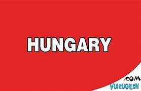 Nước Hungary Tiếng Anh Là Gì