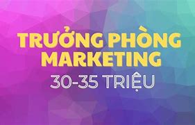 Tuyển Dụng Trưởng Phòng Marketing Hà Nội